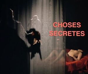 Choses Secrètes - Explicit Solo Scene